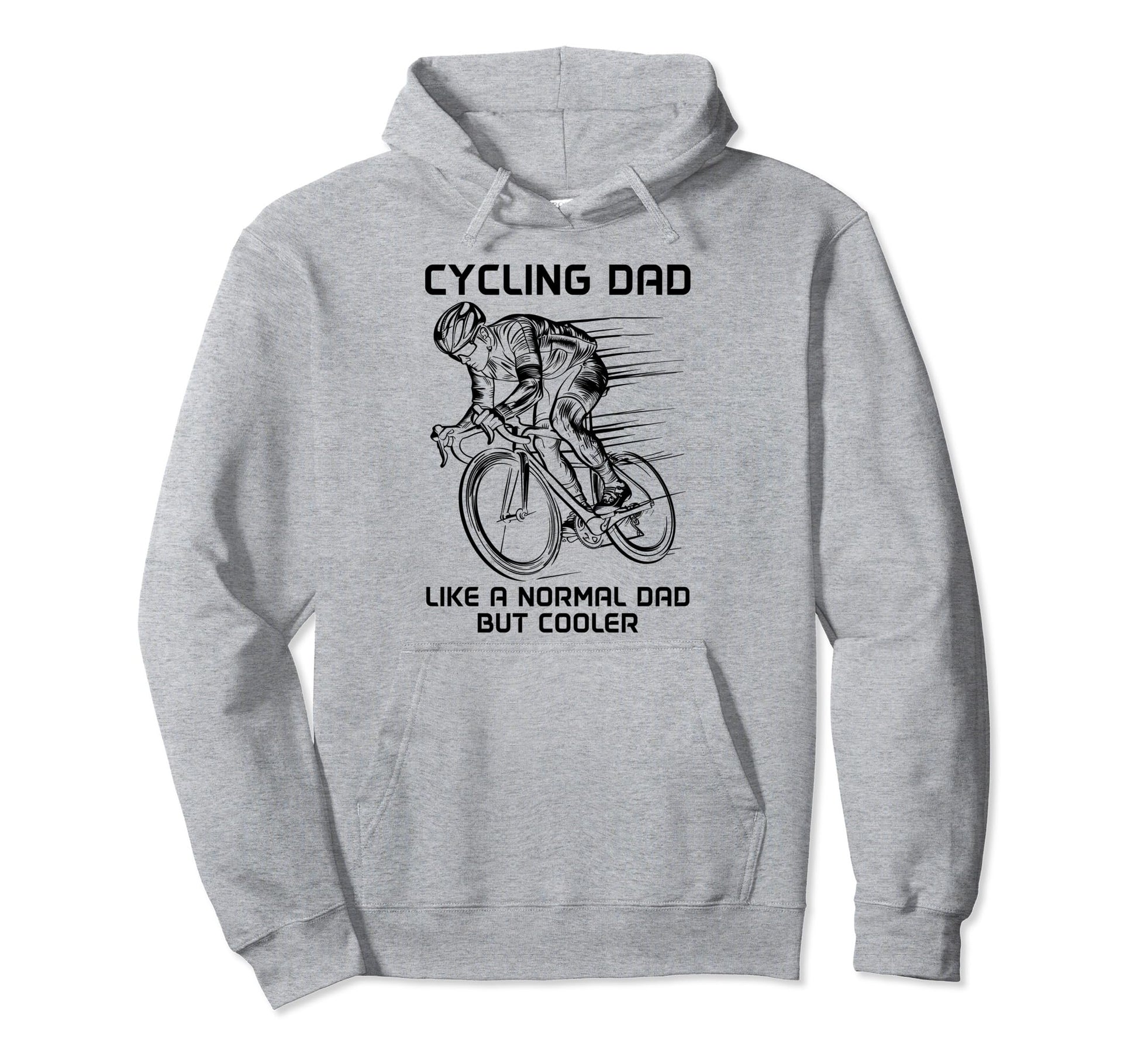 Cycling Dad Like Normal Dad But Hoodie - Aesthetic Graphic for Adults - T-Shirt, Sweatshirt, Hoodie