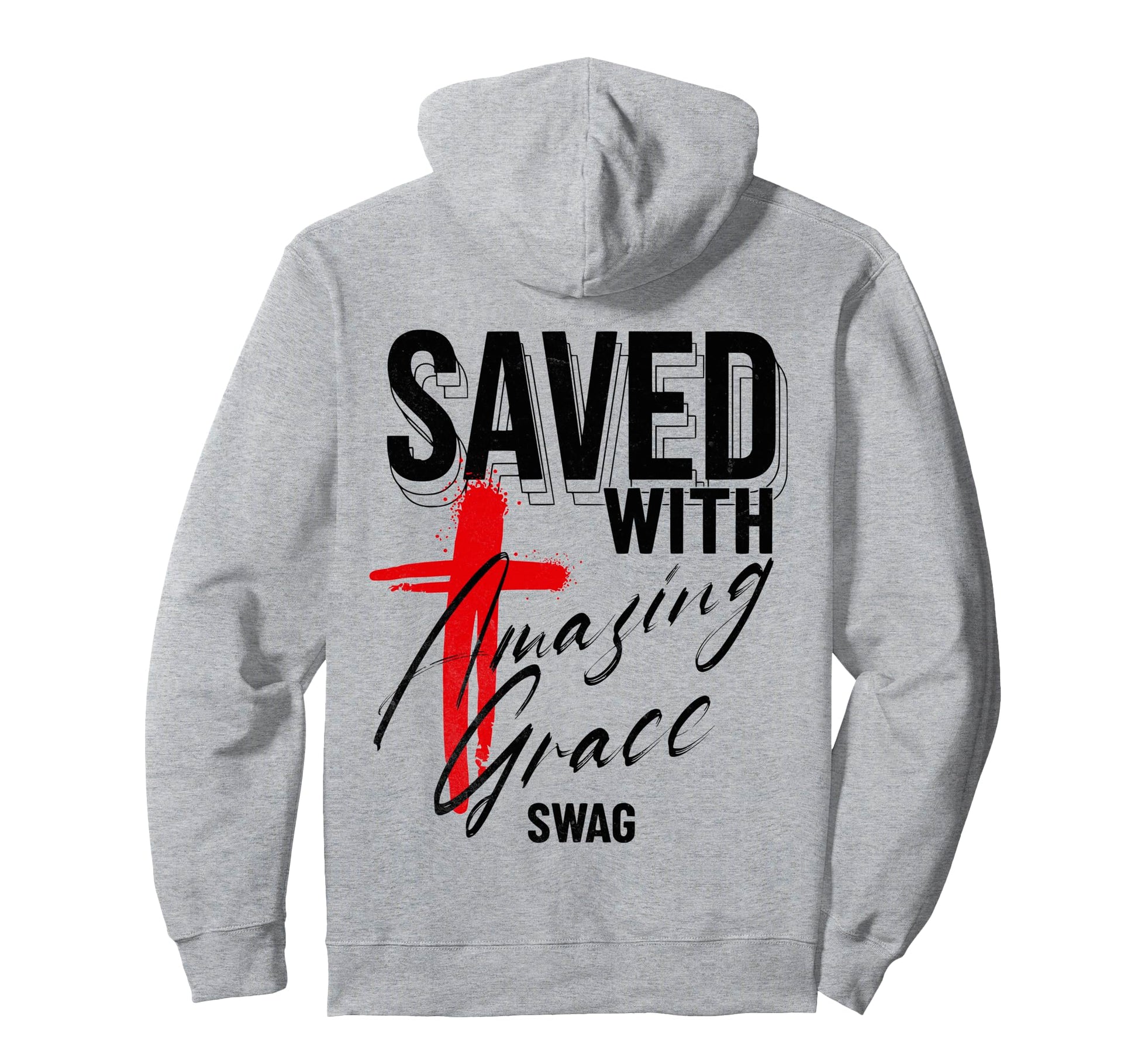 Swag Christian Swag Saved Amazing Hoodie - Streetwear Style Men Women - T-Shirt, Sweatshirt, Hoodie