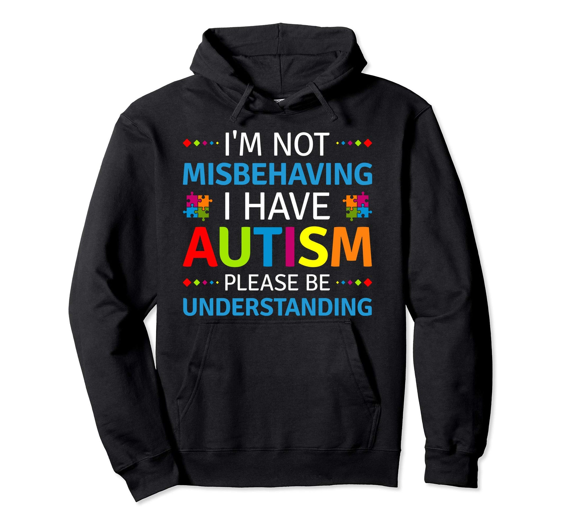 Autism Awareness Im Not Misbehaving I Hoodie - Minimalist Print Men Women - T-Shirt, Sweatshirt, Hoodie