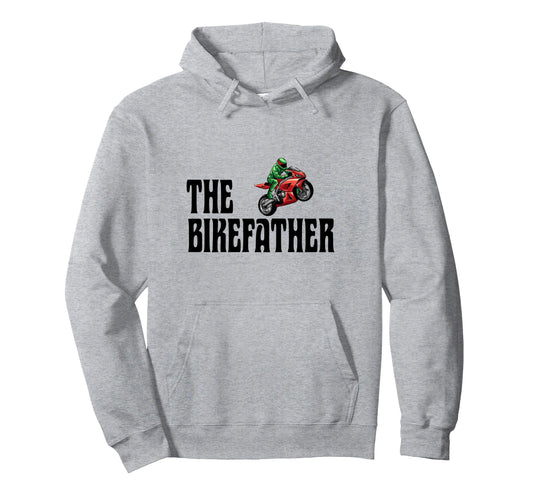 Biker Biker Dad Bikefather Funny Hoodie - Custom Art Print Men Women - T-Shirt, Sweatshirt, Hoodie