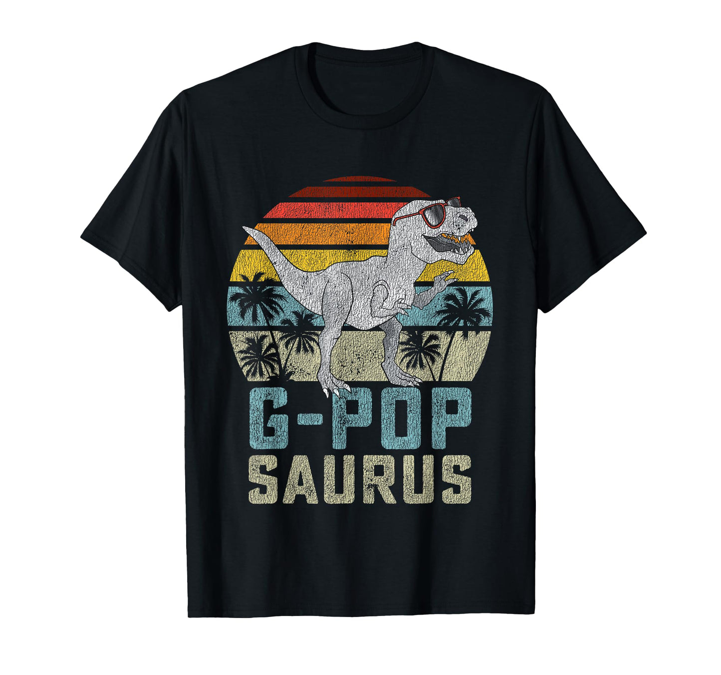 Gpopsaurus T Rex Dinosaur G Pop Saurus T-Shirt - Streetwear Style Unisex - T-Shirt, Sweatshirt, Hoodie
