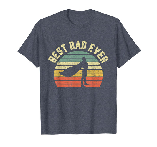 Best Dad Ever Superhero Fun Fathers T-Shirt - Novelty Apparel for Adults - T-Shirt, Sweatshirt, Hoodie
