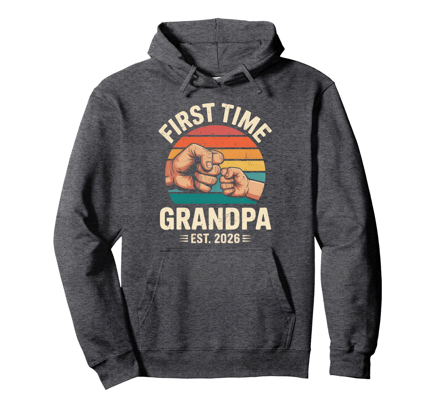 First Time Grandpa Est 2026 Fathers Hoodie - Minimalist Print Men Women - T-Shirt, Sweatshirt, Hoodie