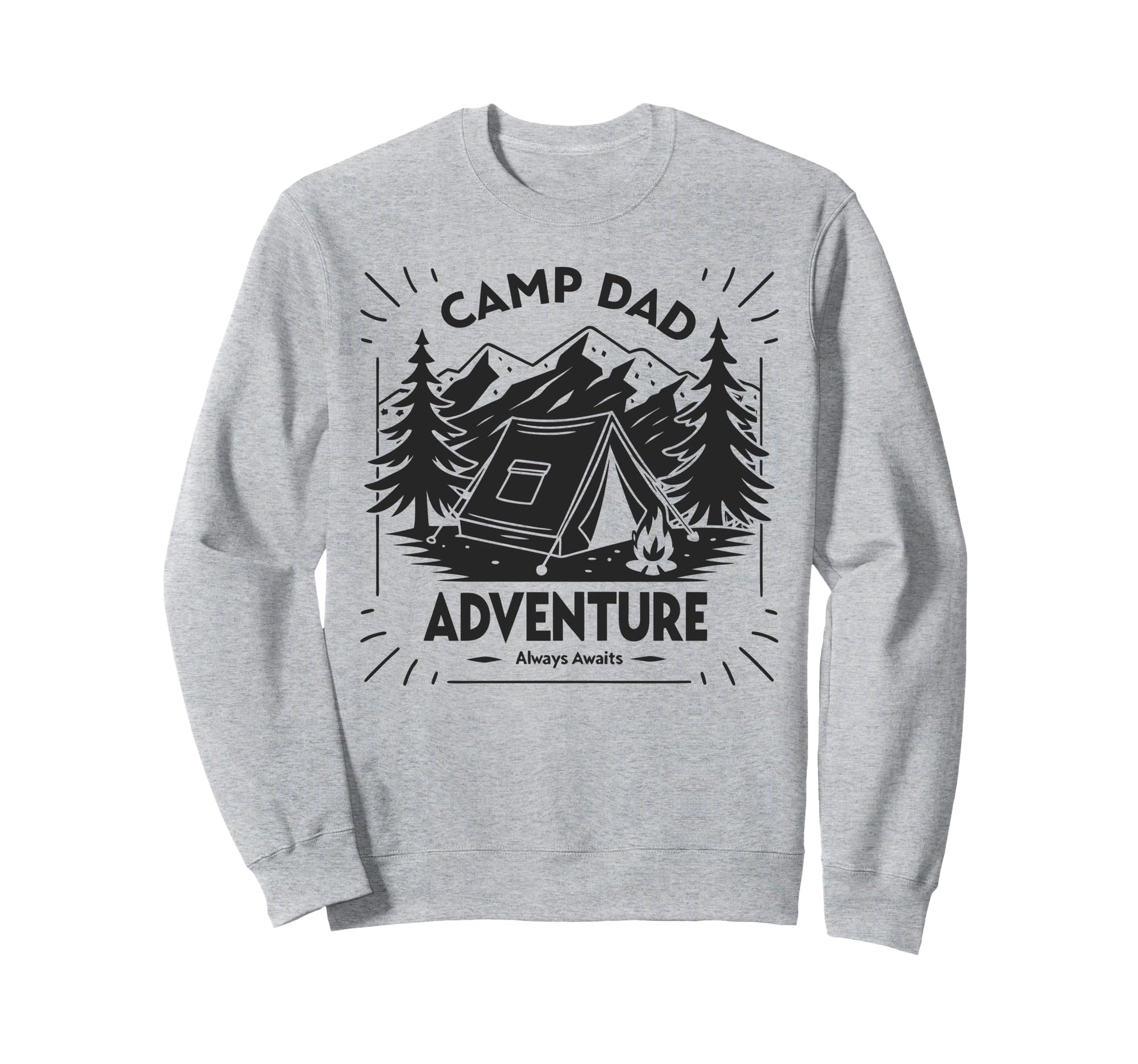 Adventure Always Awaits Fathers Day Sweatshirt - Trendy Graphic Unisex - T-Shirt, Sweatshirt, Hoodie