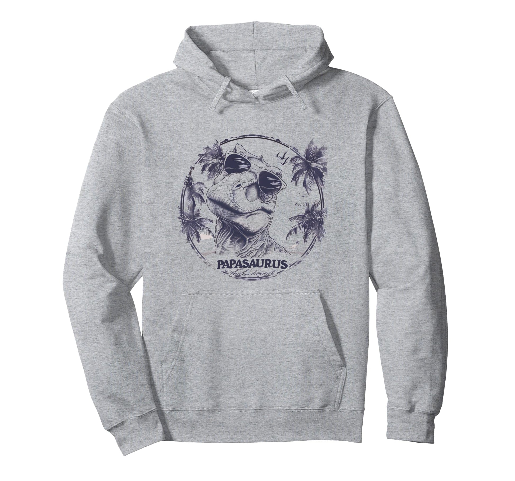 Dino Papa Saurus Fathers Day Dad Hoodie - Streetwear Style Unisex - T-Shirt, Sweatshirt, Hoodie