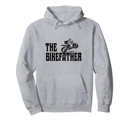 Biker Biker Dad Bikefather Funny Motorcycle Hoodie - Graphic Print Unisex - T-Shirt, Sweatshirt, Hoodie