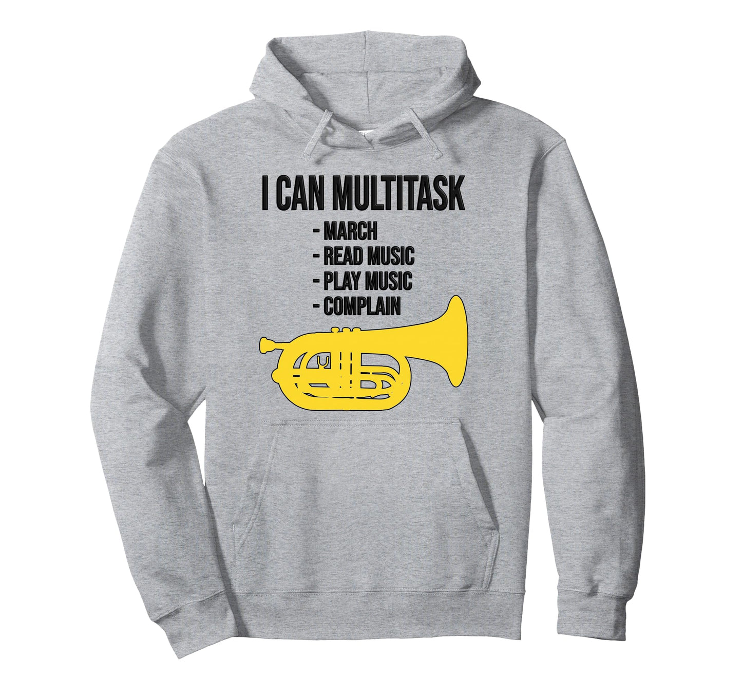 I Can Multitask Marching Band Funny Hoodie - Aesthetic Graphic for Adults - T-Shirt, Sweatshirt, Hoodie
