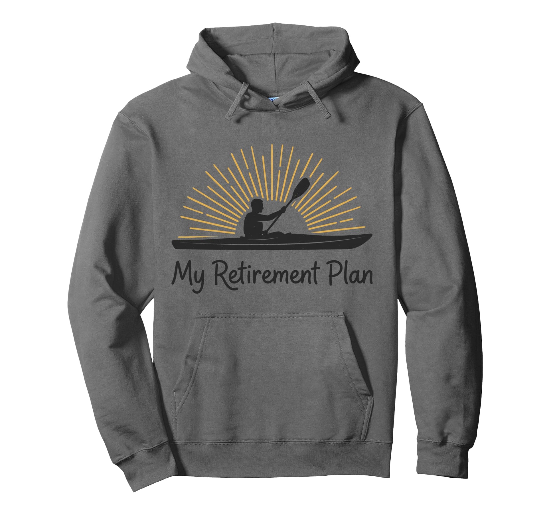 Retired Kayaking Kayak My Retirement Plan Hoodie - Custom Art Print Unisex - T-Shirt, Sweatshirt, Hoodie