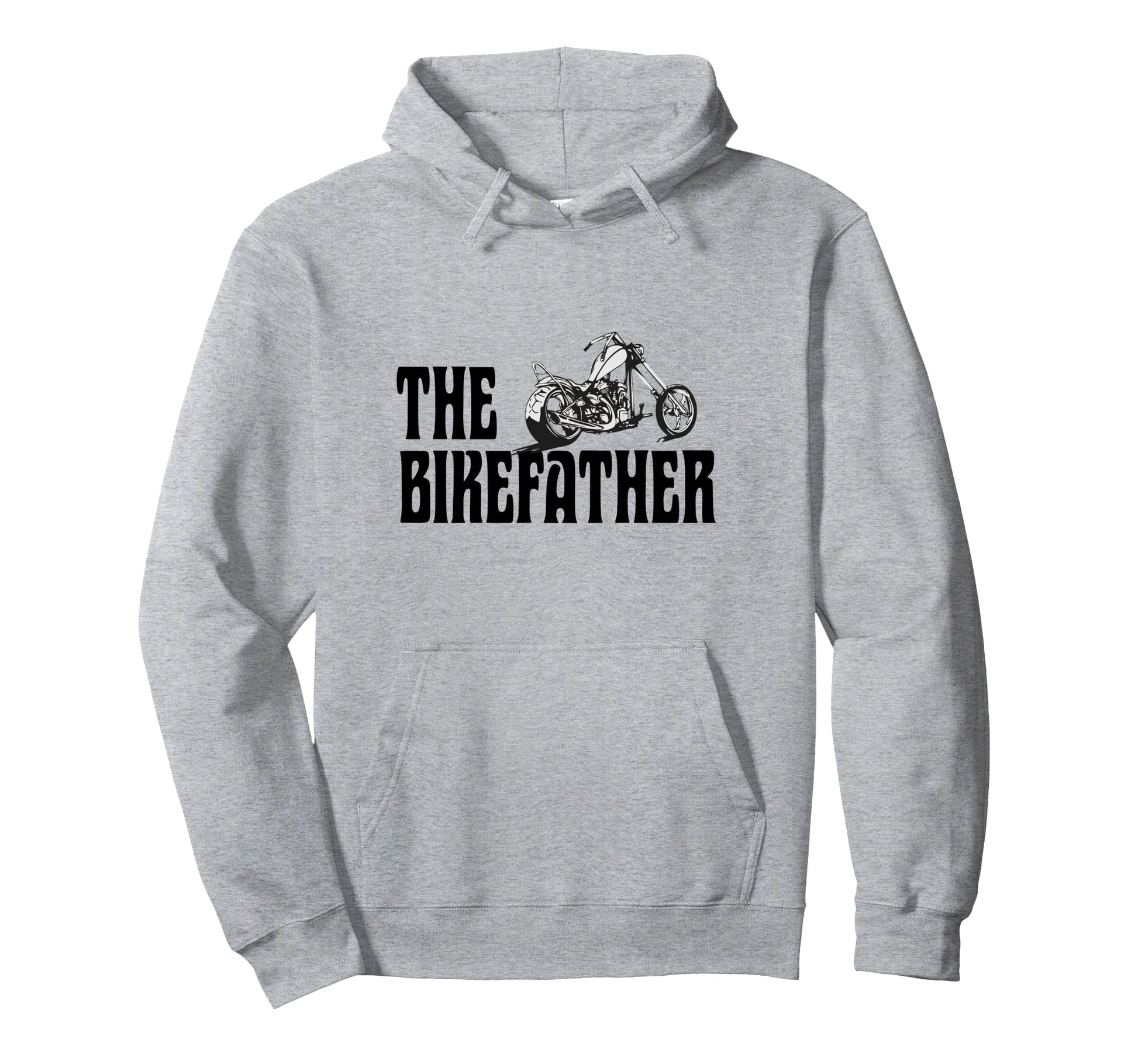Biker Bikefather Biker Dad Funny Hoodie - Streetwear Style Men Women - T-Shirt, Sweatshirt, Hoodie