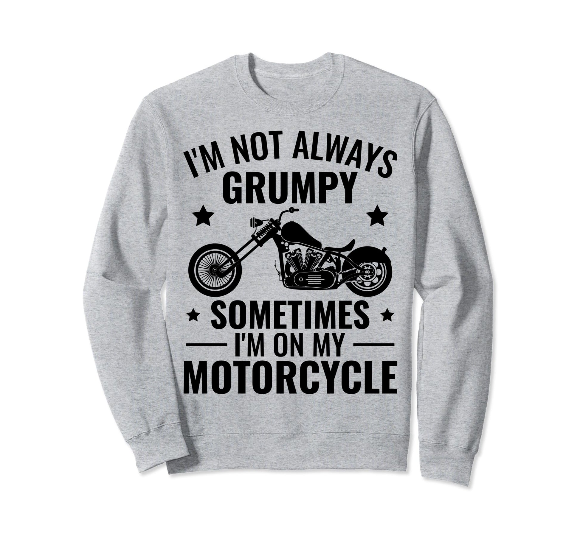 Sometimes Im My Motorcycle Funny Sweatshirt - Unique Graphic Men Women - T-Shirt, Sweatshirt, Hoodie