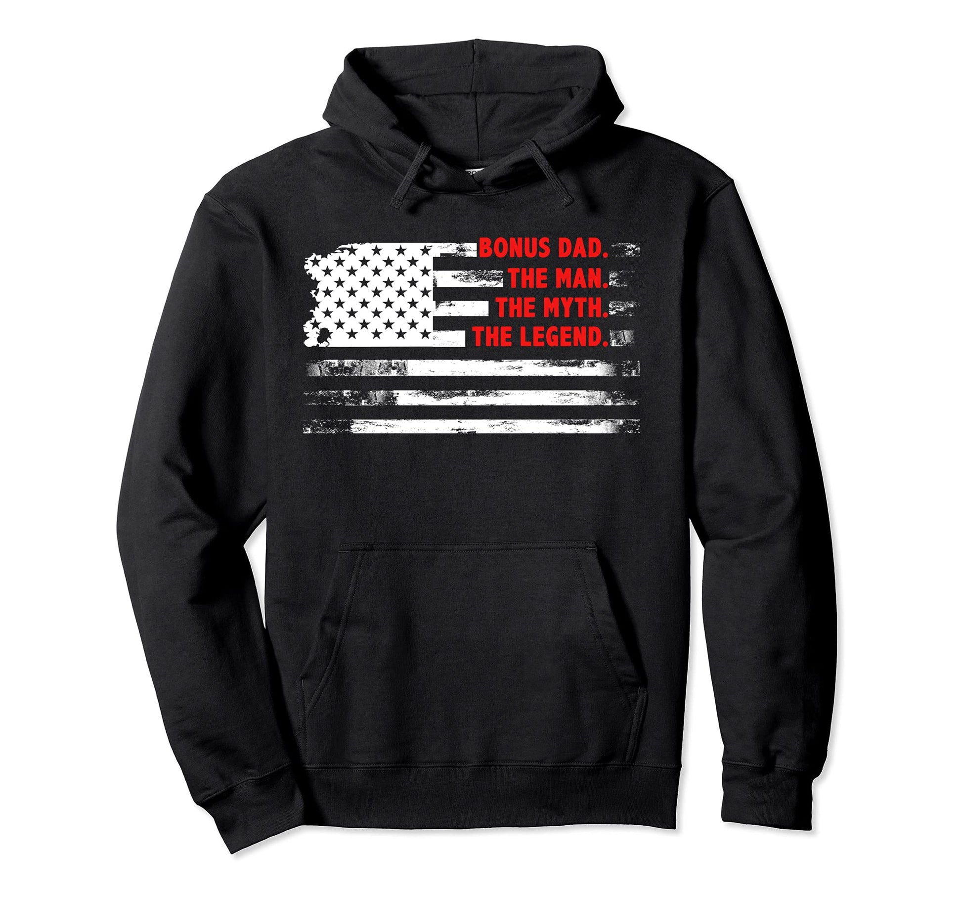Bonus Dad Myth Legend Fathers Day Hoodie - Casual Everyday Wear Unisex - T-Shirt, Sweatshirt, Hoodie