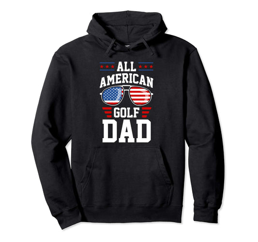 All American Golf Dad Usa America Hoodie - Casual Everyday Wear for Adults - T-Shirt, Sweatshirt, Hoodie
