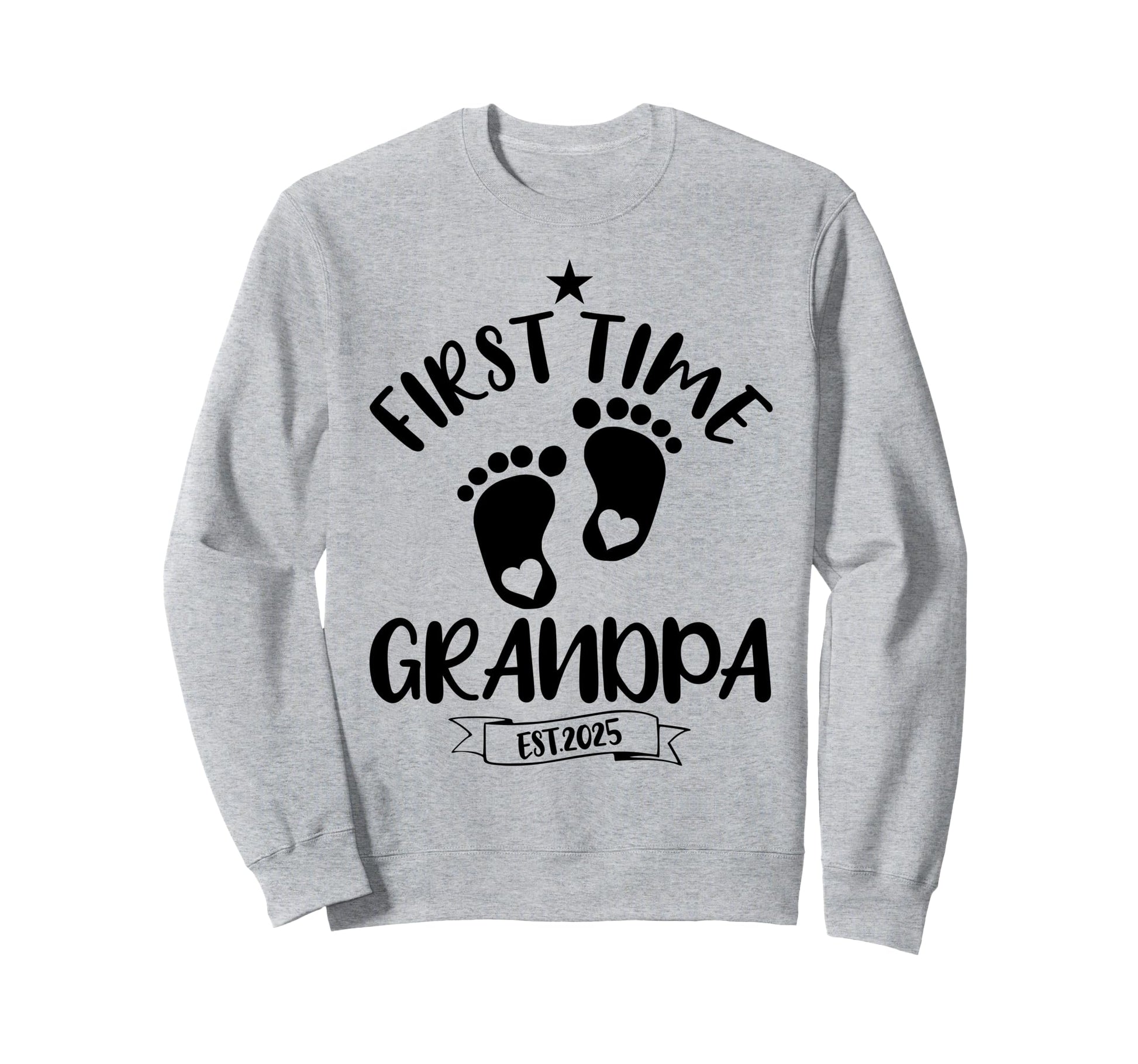 First Time Grandpa 2025 Promoted Sweatshirt - Custom Art Print Men Women - T-Shirt, Sweatshirt, Hoodie