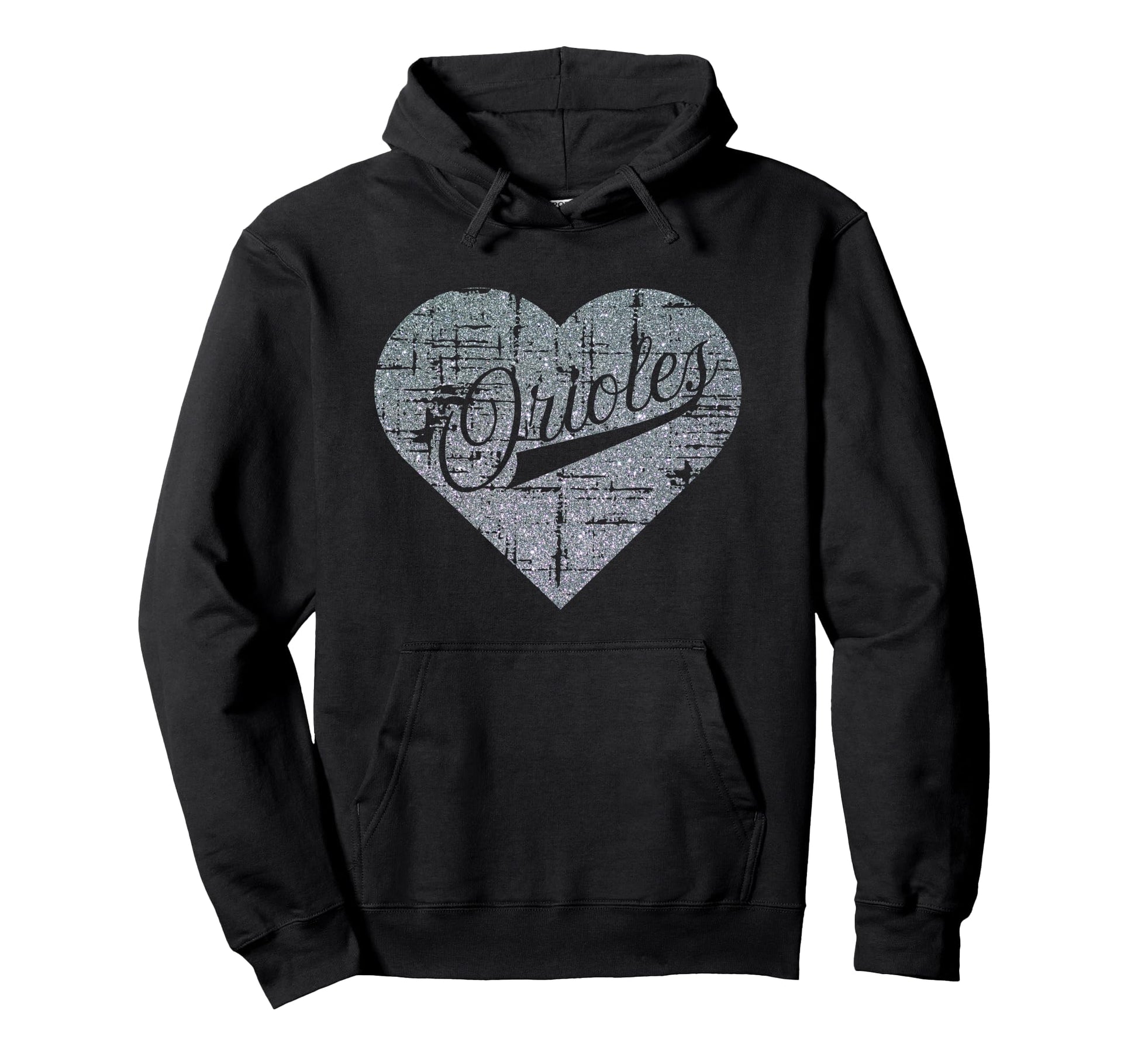 Heart Orioles I Love Orioles Last Hoodie - Casual Everyday Wear Unisex - T-Shirt, Sweatshirt, Hoodie