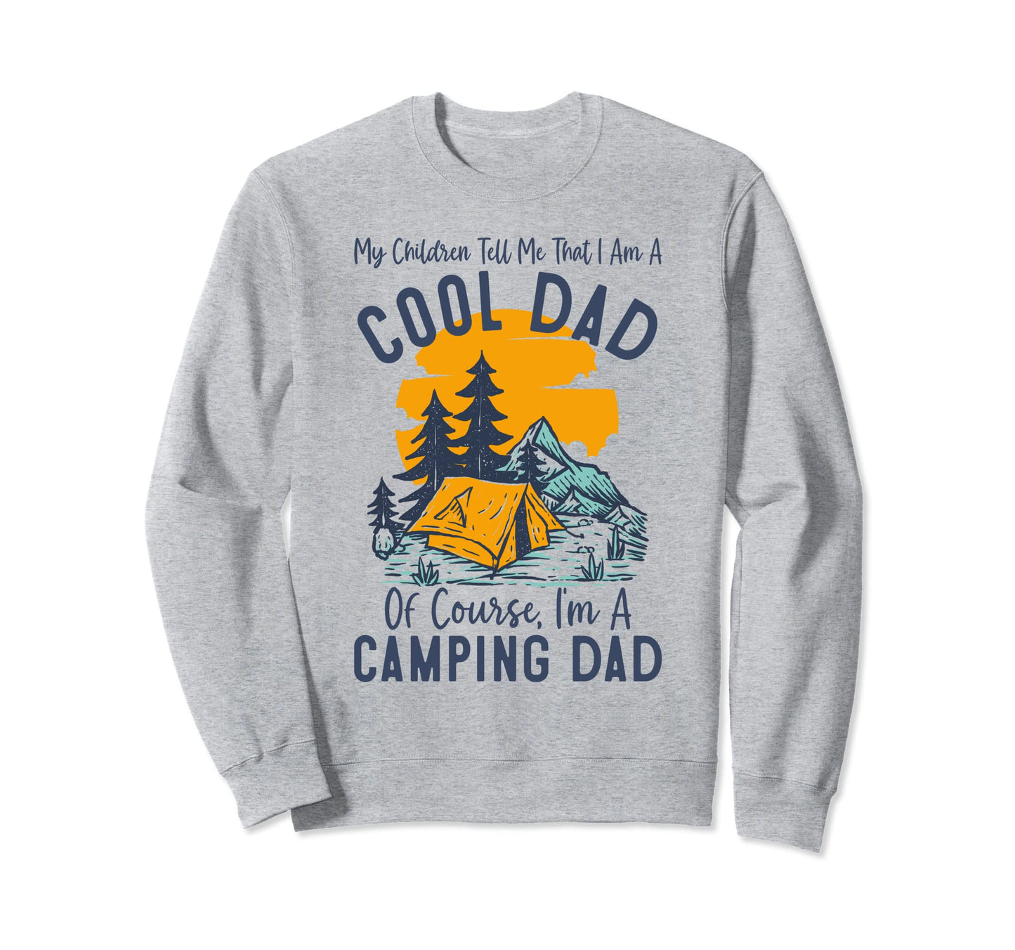 My Children Tell Me Im Dad Im Sweatshirt - Custom Art Print for Adults - T-Shirt, Sweatshirt, Hoodie