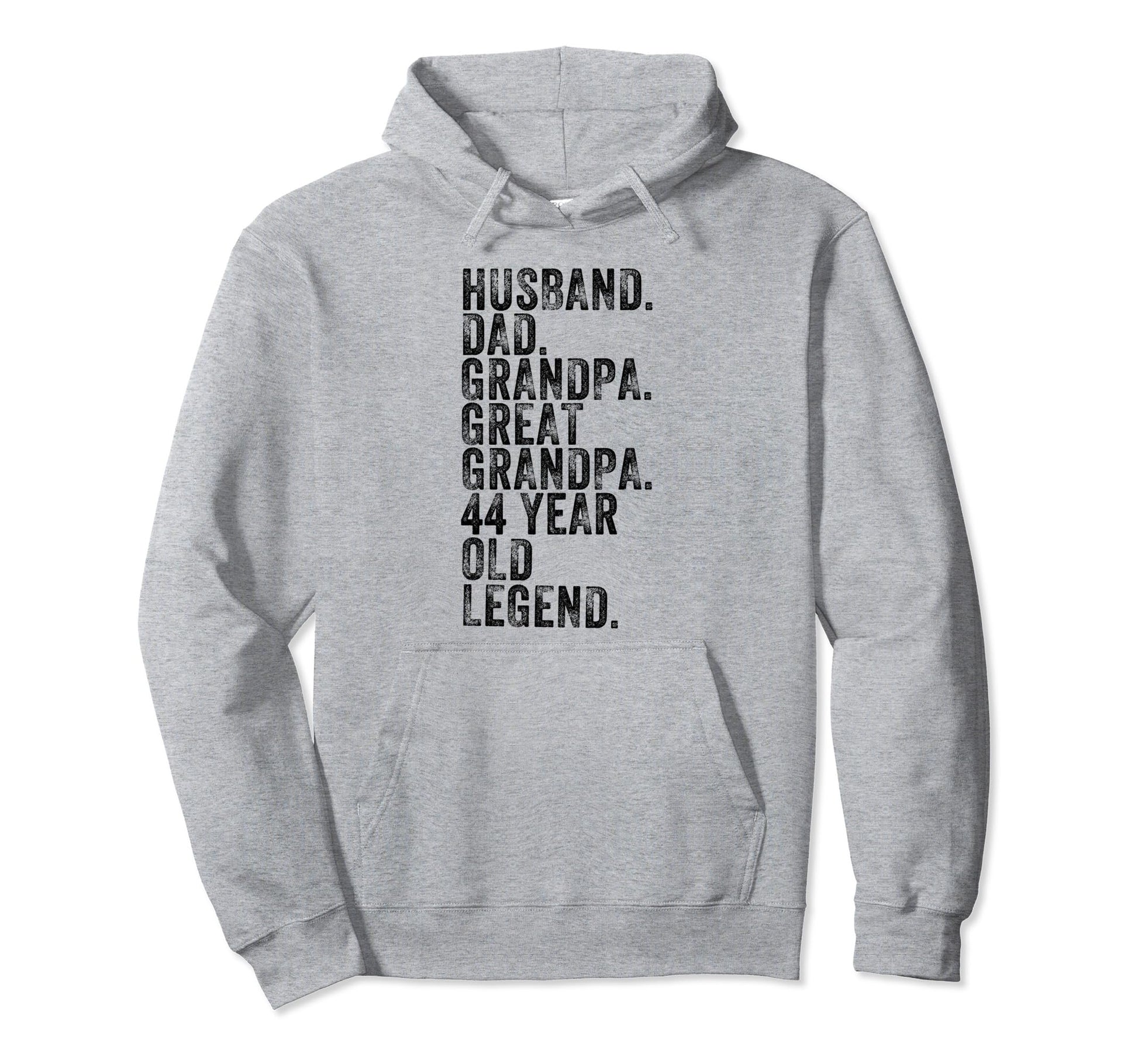 Husband Dad Grandpa Great Grandpa 44 Hoodie - Fun Novelty Design Unisex - T-Shirt, Sweatshirt, Hoodie
