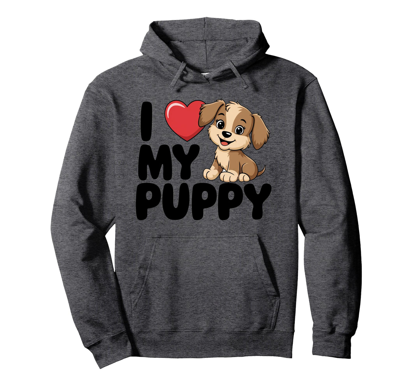 Playful I Love My Puppy Dog Moms Dads Hoodie - Trendy Graphic Men Women - T-Shirt, Sweatshirt, Hoodie