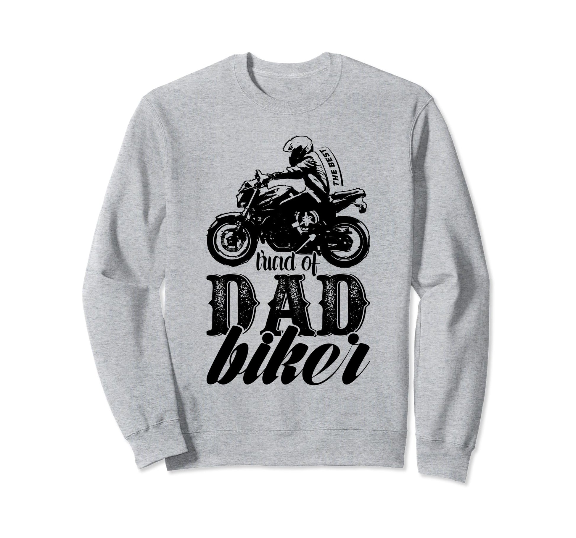 Motorcycle Biker Dad Father Gift Daddy Sweatshirt - Graphic Print Unisex - T-Shirt, Sweatshirt, Hoodie