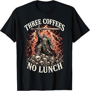 Three Coffees No Lunch Knight Fantasy Coffee Humor T-Shirt Unisex T-shirt, Sweatshirt, Hoodie, Long Sleeve Tee - T-Shirt, Sweatshirt, Hoodie