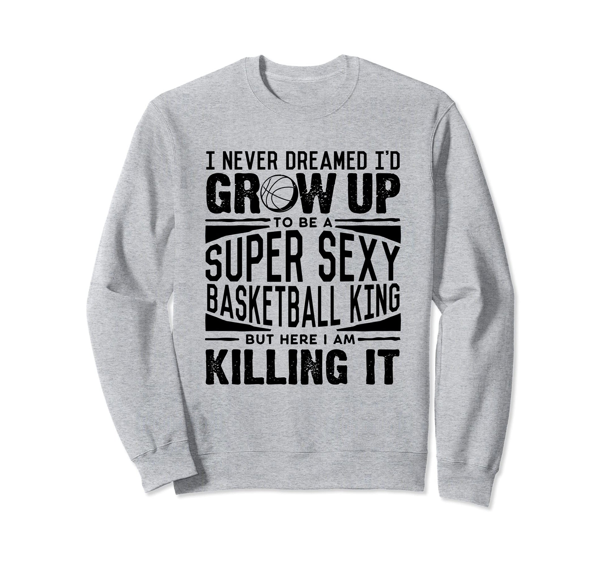Basketball Player Basketball Lover Sweatshirt - Graphic Print Unisex - T-Shirt, Sweatshirt, Hoodie