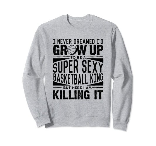 Basketball Player Basketball Lover Sweatshirt - Graphic Print Unisex - T-Shirt, Sweatshirt, Hoodie
