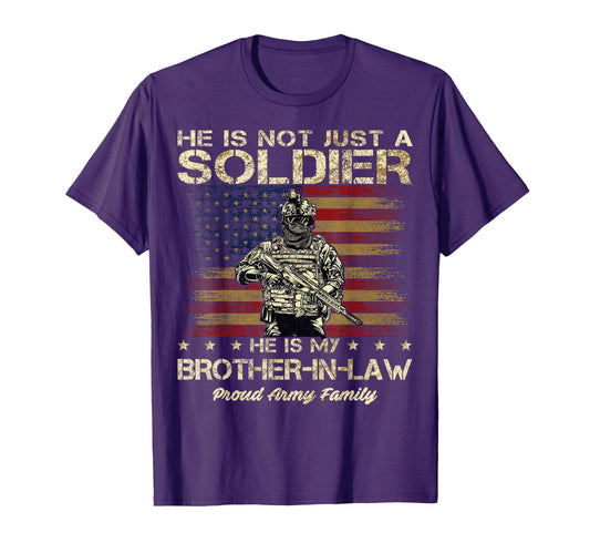Army Family He Is Not Just Soldier He T-Shirt - Fun Novelty Design Unisex - T-Shirt, Sweatshirt, Hoodie