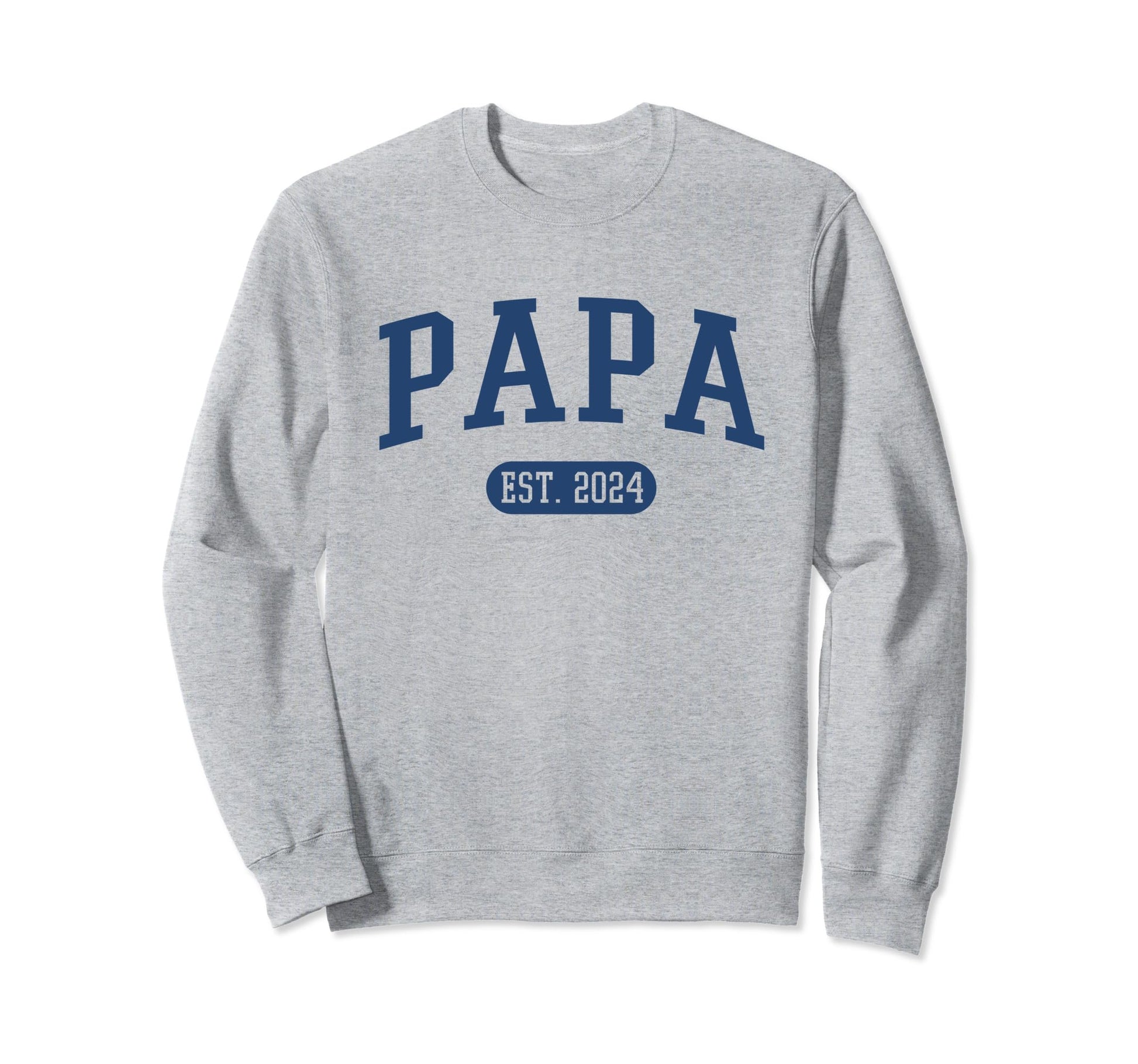 Papa Est 2024 Grandpa Grey Sweatshirt - Streetwear Style Unisex - T-Shirt, Sweatshirt, Hoodie