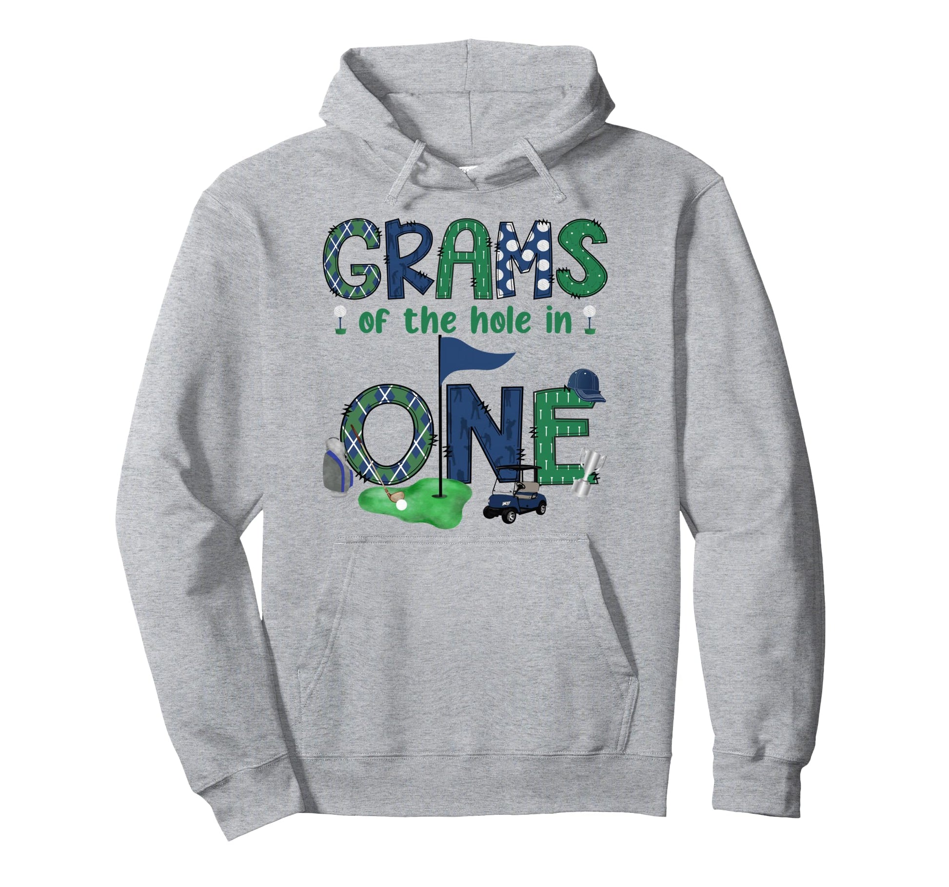 Grams Hole One 1St Birthday Golf Hoodie - Aesthetic Graphic for Adults - T-Shirt, Sweatshirt, Hoodie