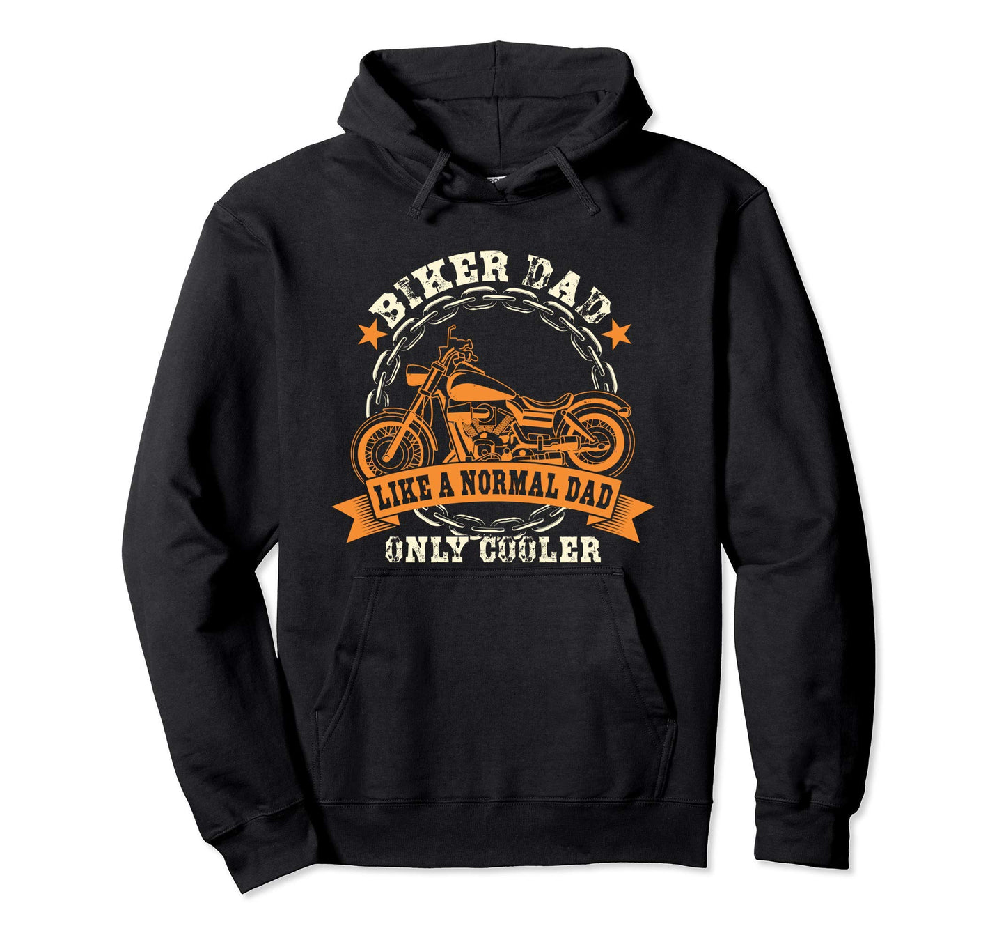 Biker Dad Fathers Day Biker Fathers Hoodie - Fun Novelty Design Men Women - T-Shirt, Sweatshirt, Hoodie