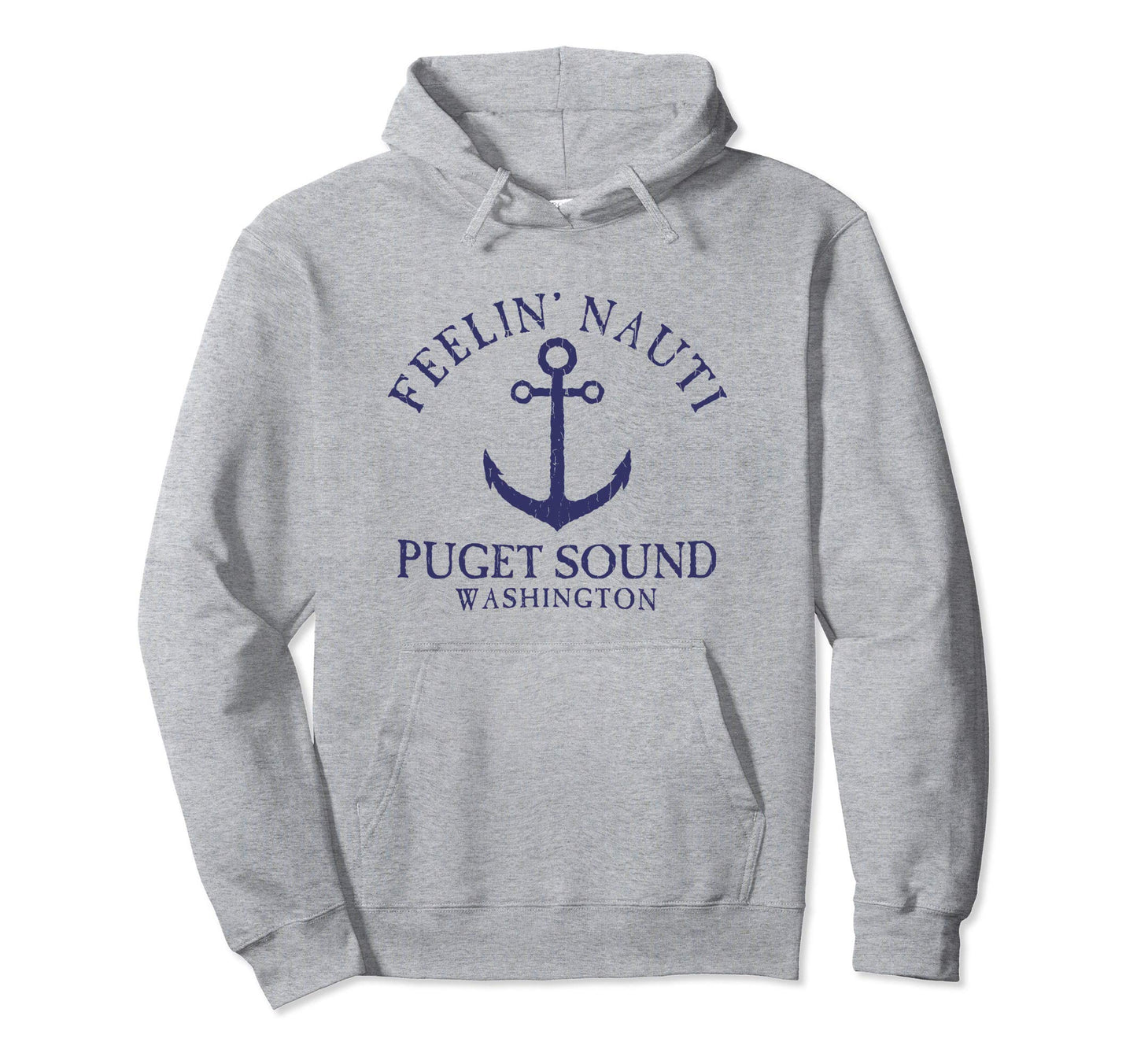 Feelin Nauti Puget Sound Nautical Hoodie - Minimalist Print for Adults - T-Shirt, Sweatshirt, Hoodie