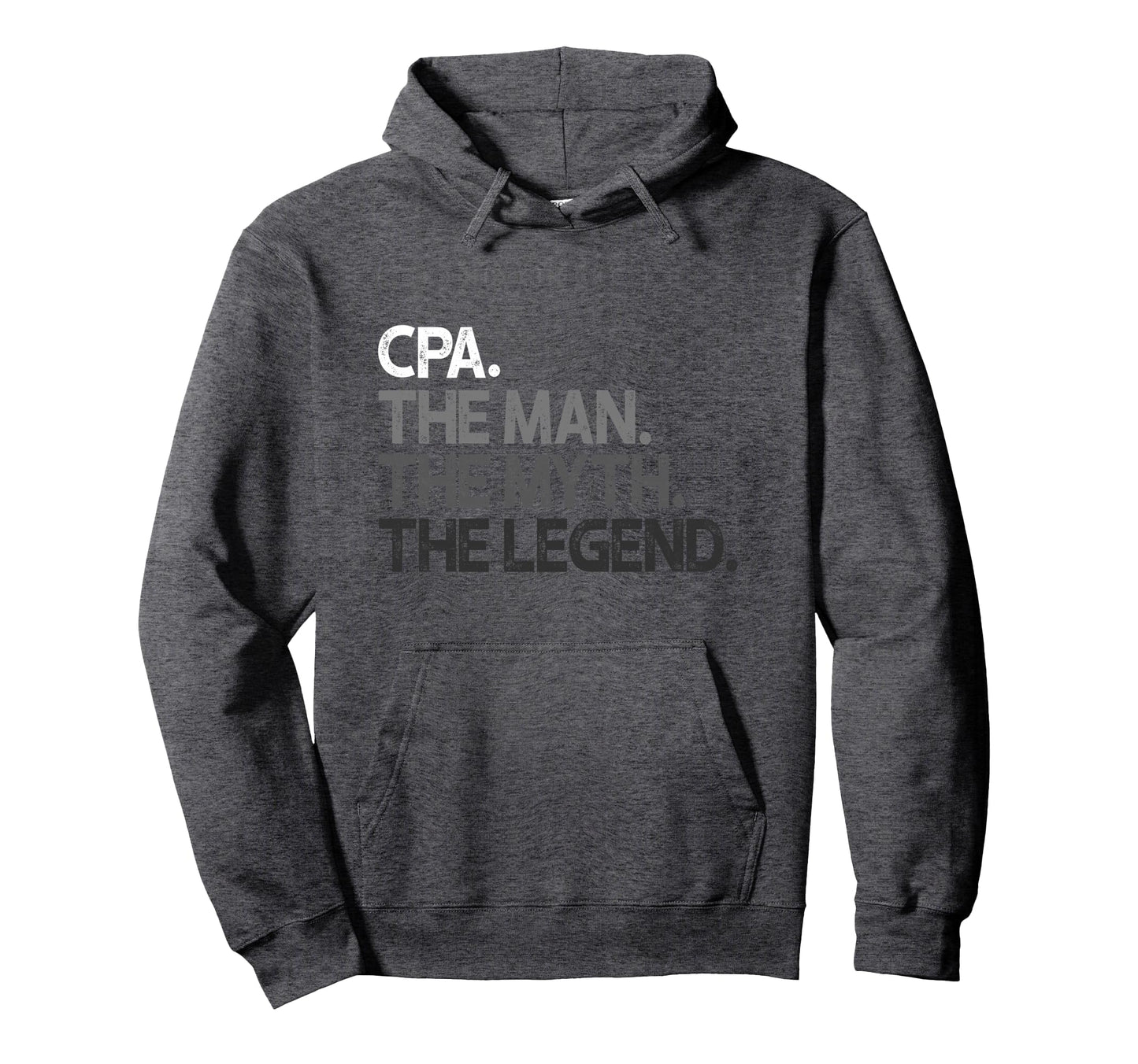 Cpa Myth Legend Gift Hoodie - Novelty Apparel Unisex - T-Shirt, Sweatshirt, Hoodie
