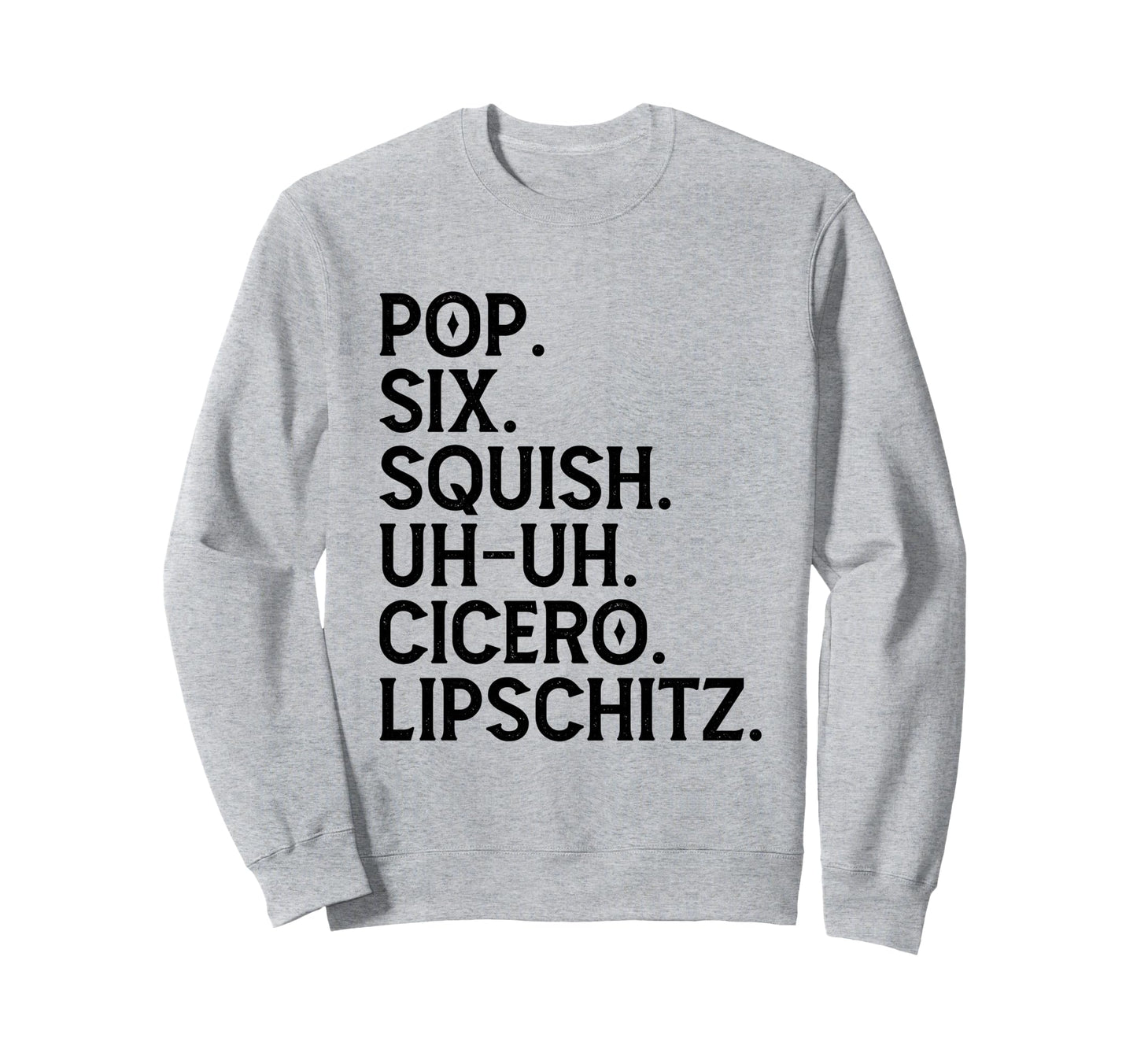 Musical Theater Lover Pop Six Squish Sweatshirt - Graphic Print for Adults - T-Shirt, Sweatshirt, Hoodie