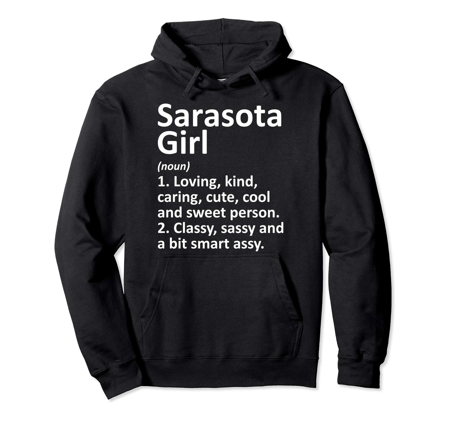 Sarasota Fl Florida Funny City Home Roots Hoodie - Unique Graphic Unisex - T-Shirt, Sweatshirt, Hoodie