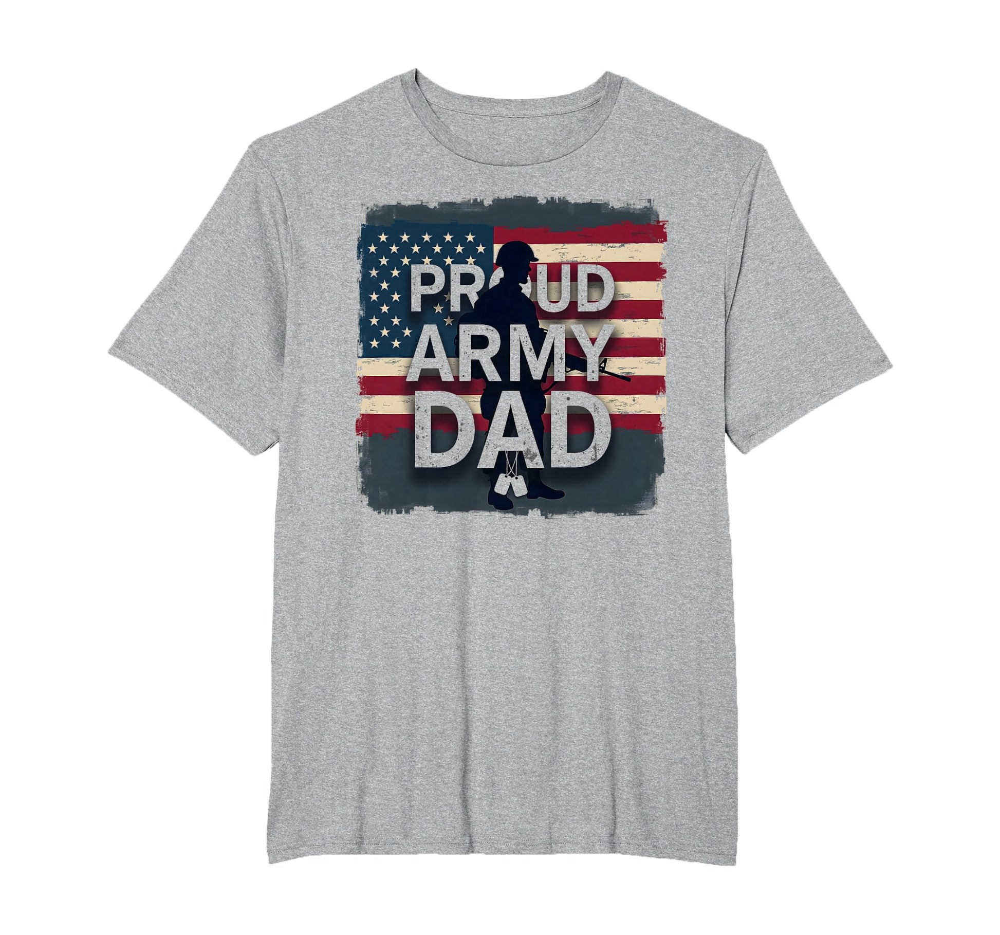 Proud Army Dad Patriotic Military Father T-Shirt - Graphic Print Unisex - T-Shirt, Sweatshirt, Hoodie