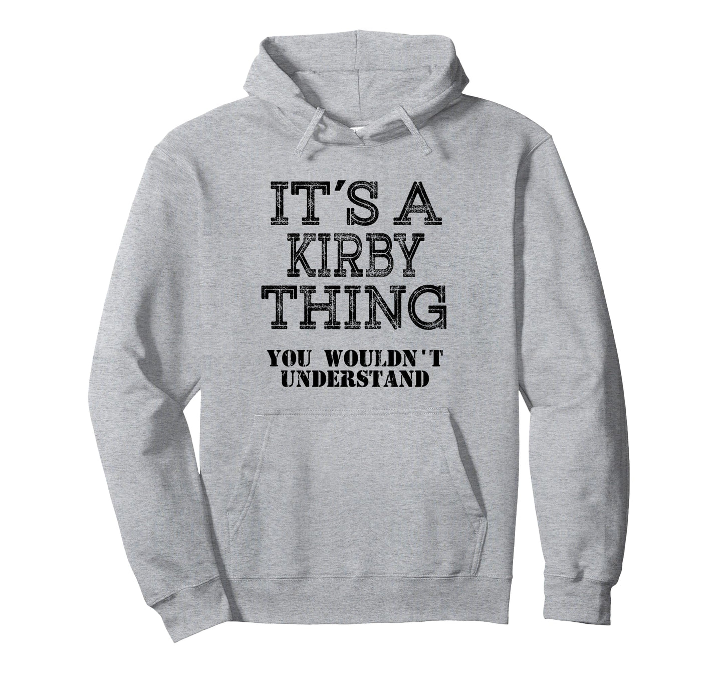 Its Kirby Thing You Wouldnt Understand Hoodie - Graphic Print for Adults - T-Shirt, Sweatshirt, Hoodie