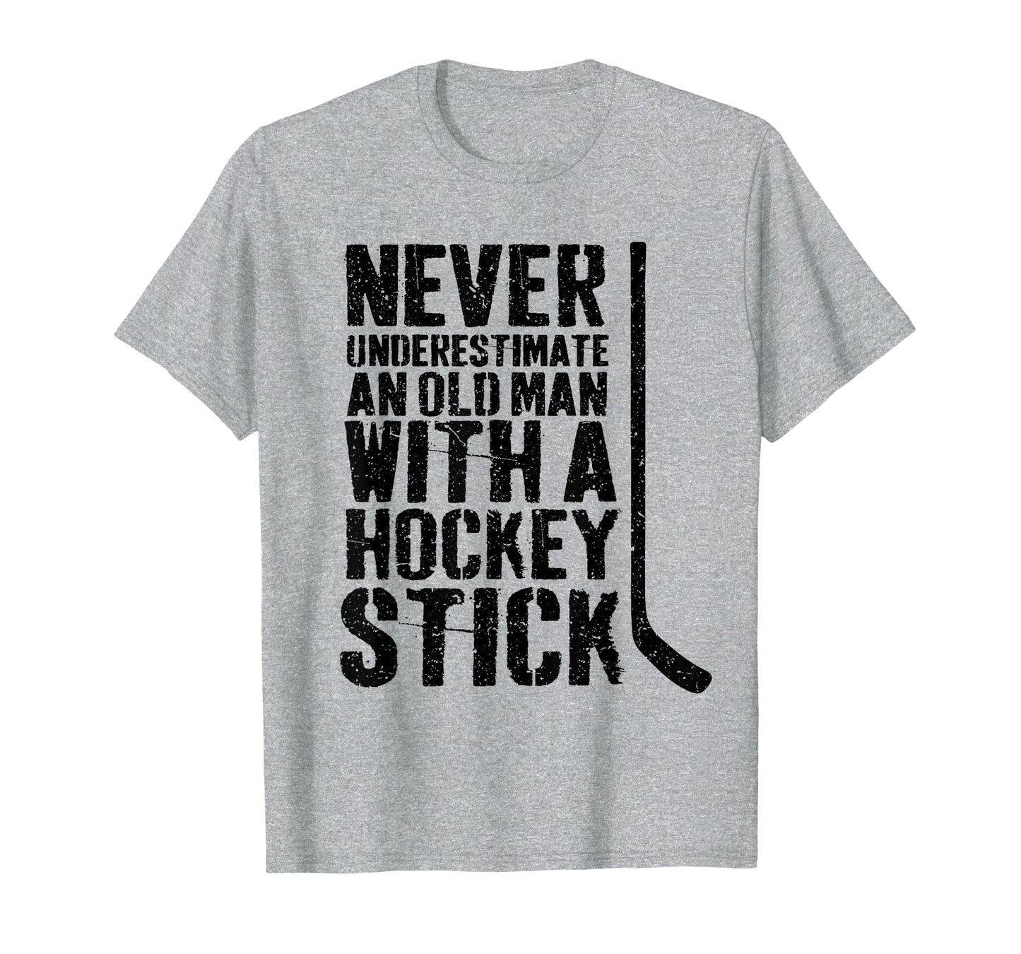 Funny Never Underestimate Old Hockey T-Shirt - Streetwear Style for Adults - T-Shirt, Sweatshirt, Hoodie