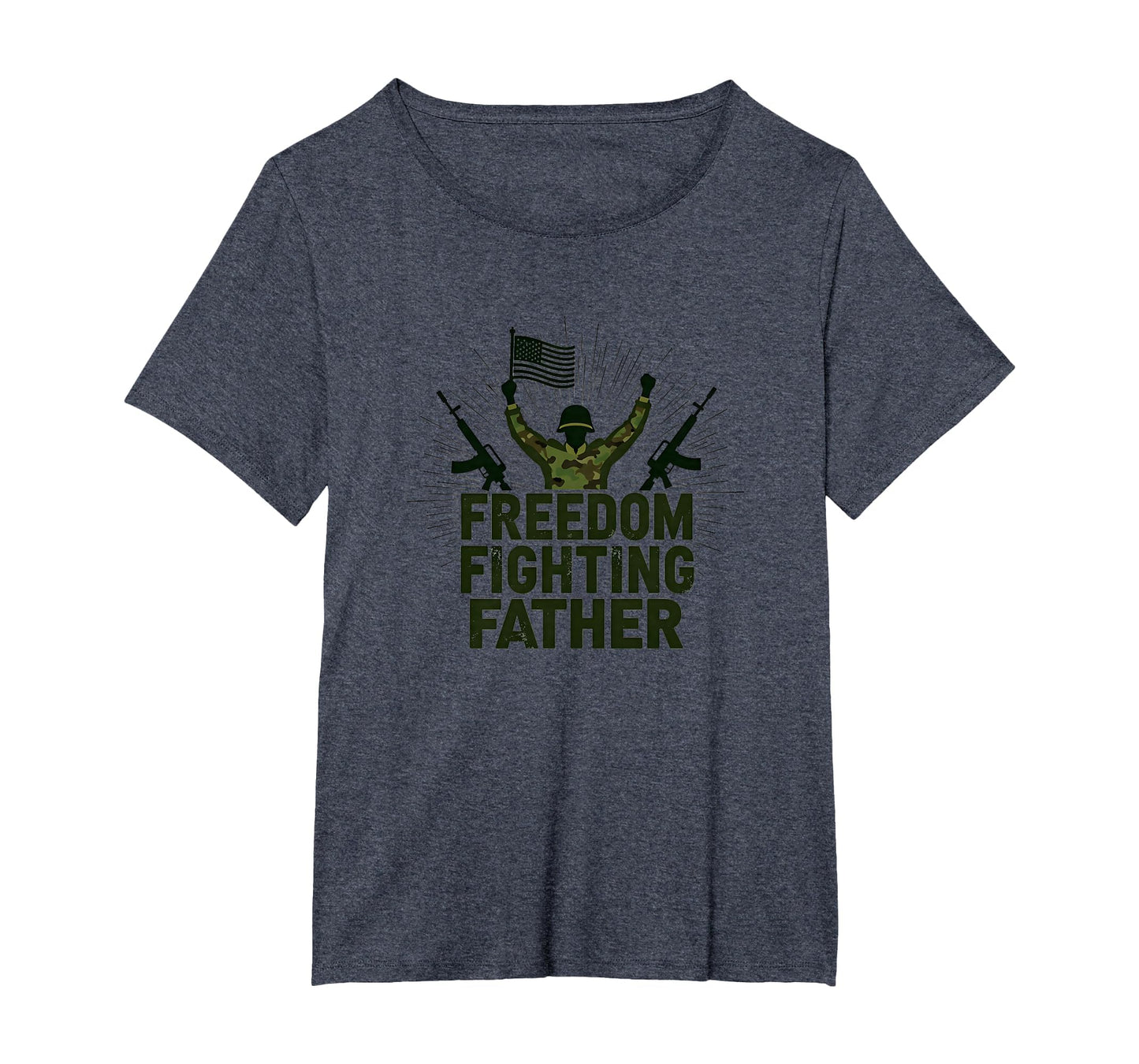Army Dad Freedom Fighting Father T-Shirt - Graphic Print Men Women - T-Shirt, Sweatshirt, Hoodie