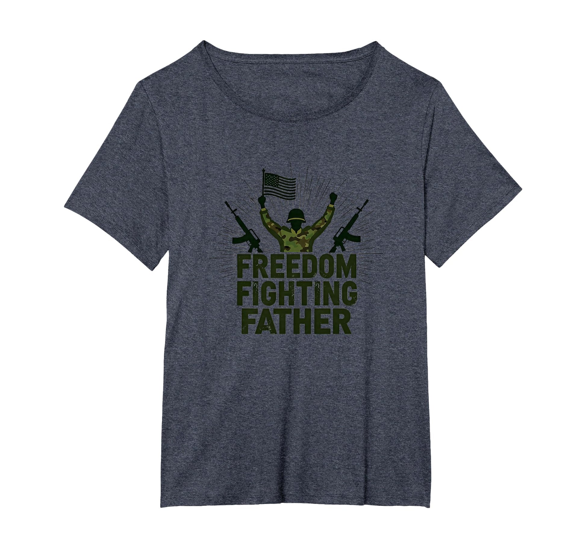 Army Dad Freedom Fighting Father T-Shirt - Graphic Print Men Women - T-Shirt, Sweatshirt, Hoodie