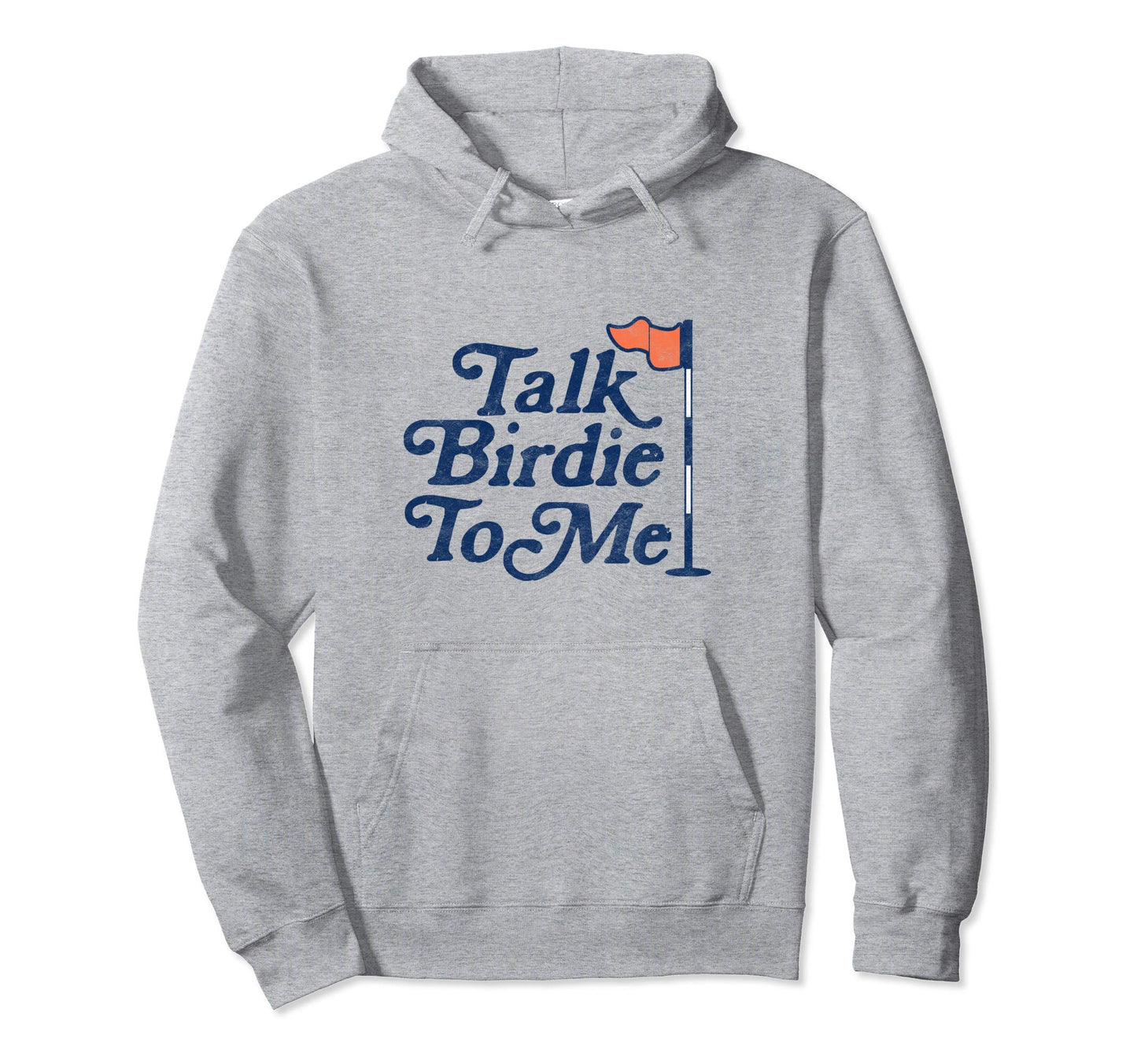 Talk Birdie To Me Funny Golfer Dad Hoodie - Unique Graphic Men Women - T-Shirt, Sweatshirt, Hoodie