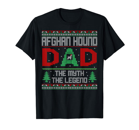 Afghan Hound Dog Dad Myth Legend Ugly T-Shirt - Streetwear Style Unisex - T-Shirt, Sweatshirt, Hoodie