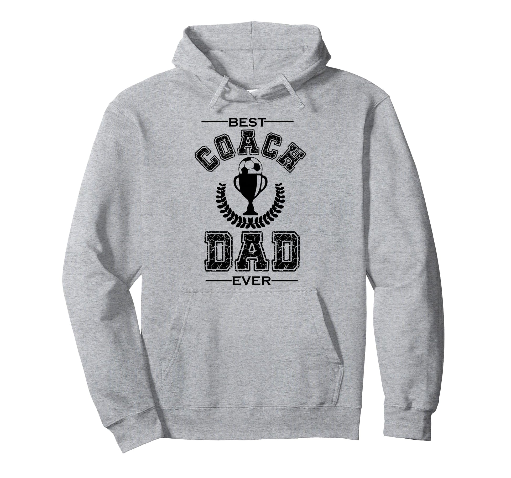 Best Coach Dad Ever Soccer Father Hoodie - Novelty Apparel Men Women - T-Shirt, Sweatshirt, Hoodie