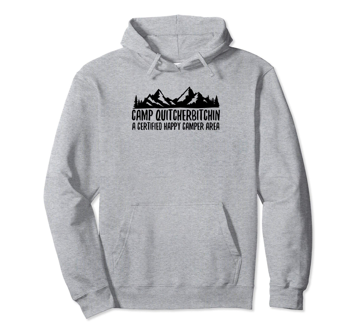 Camp Quitcherbitchin Funny Camplng Mom Hoodie - Minimalist Print Men Women - T-Shirt, Sweatshirt, Hoodie