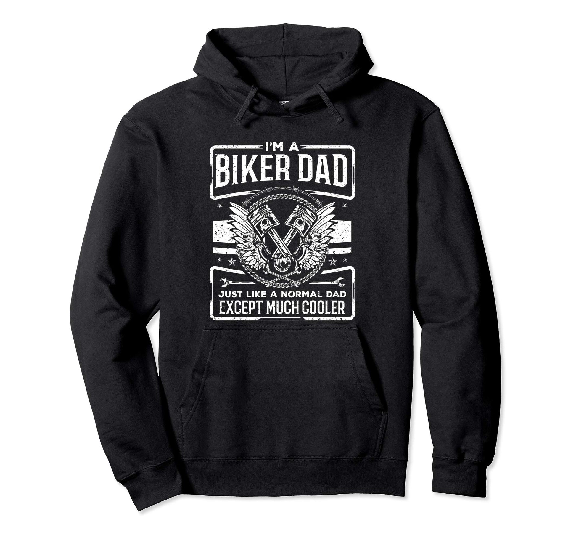 Funny Biker Dad Like Normal Dad Hoodie - Casual Everyday Wear for Adults - T-Shirt, Sweatshirt, Hoodie