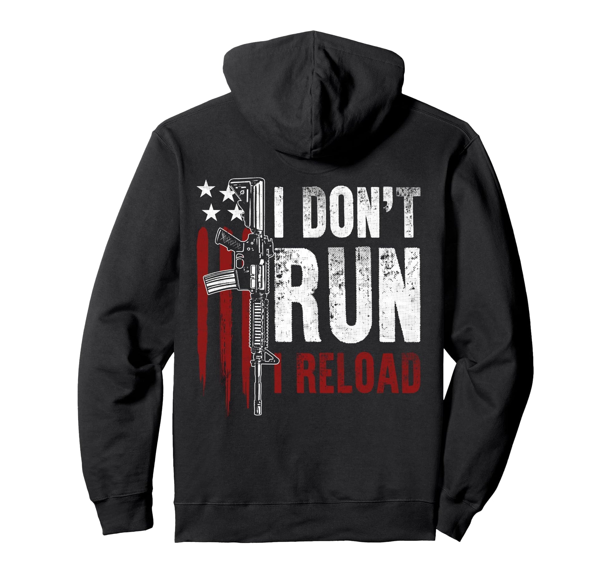 Gun American Flag I Dont Run I Reload I Hoodie - Trendy Graphic for Adults - T-Shirt, Sweatshirt, Hoodie