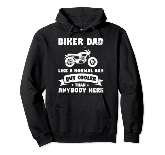 Biker Dad Like Normal Dad But Cooler Hoodie - Minimalist Print Men Women - T-Shirt, Sweatshirt, Hoodie