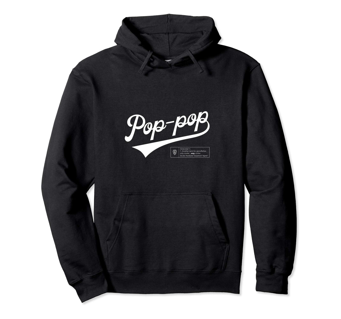 Funny Pop Pop Grandpa Definition Hoodie - Custom Art Print for Adults - T-Shirt, Sweatshirt, Hoodie