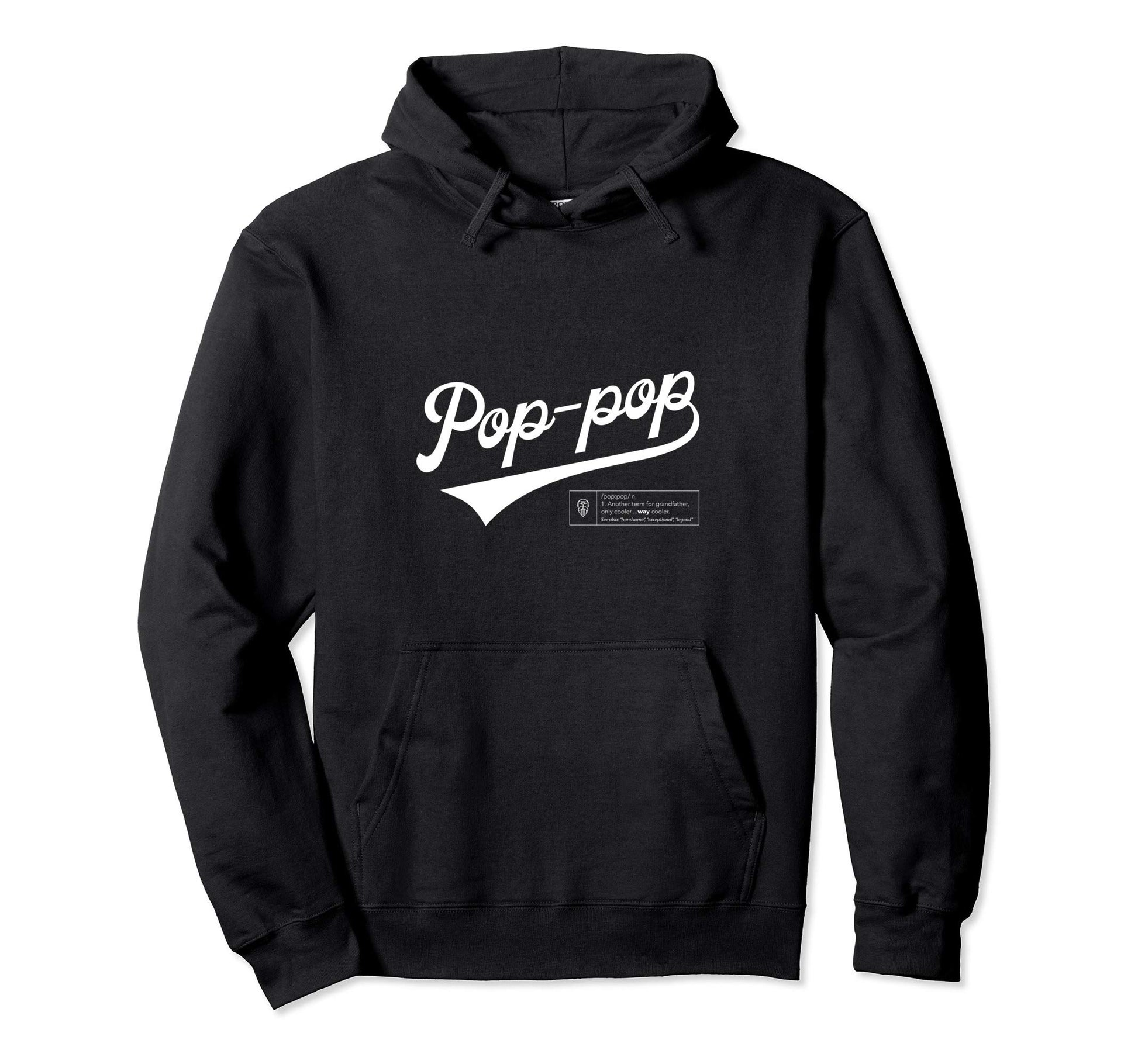 Funny Pop Pop Grandpa Definition Hoodie - Custom Art Print for Adults - T-Shirt, Sweatshirt, Hoodie