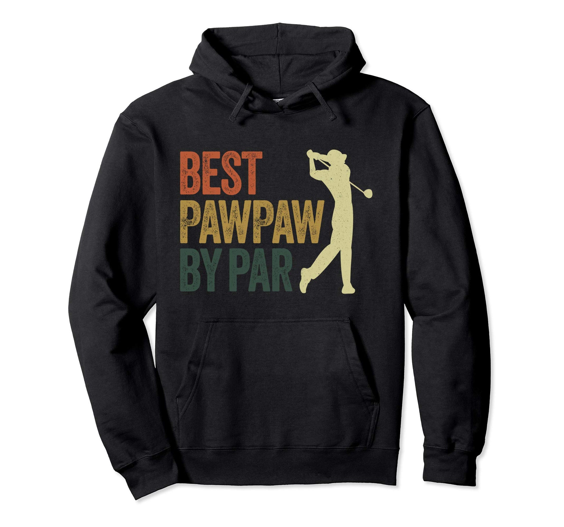 Funny Best Pawpaw Par Golf Dad Fathers Day Hoodie - Trendy Graphic Unisex - T-Shirt, Sweatshirt, Hoodie