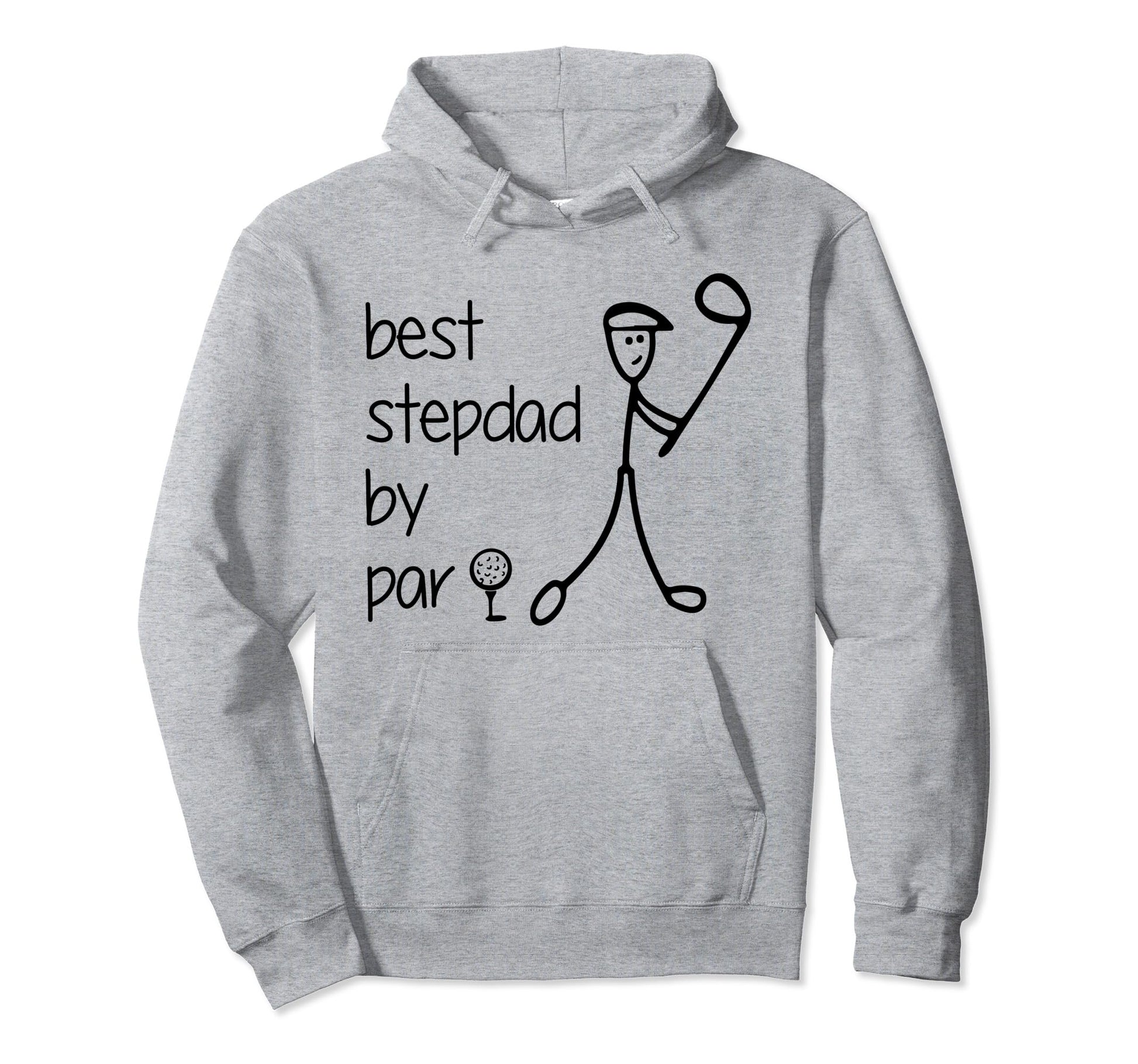 Funny Golfing Best Step Dad Par Golf Hoodie - Streetwear Style for Adults - T-Shirt, Sweatshirt, Hoodie