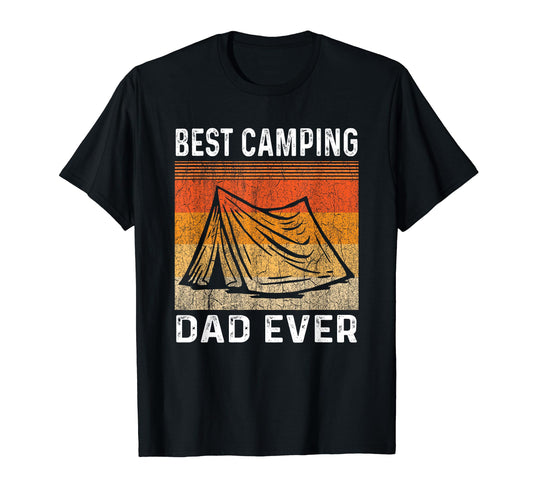 Best Camping Dad Ever Fathers T-Shirt - Casual Everyday Wear for Adults - T-Shirt, Sweatshirt, Hoodie